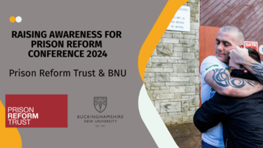 Prison Reform Trust and BNU prison reform conference 2024